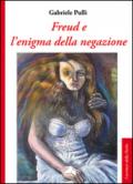 Freud e l'enigma della negazione