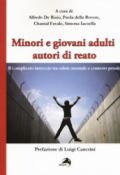 Minori e giovani adulti autori di reato. Il complicato intreccio tra salute mentale e contesto penale