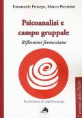 Psicoanalisi e campo gruppale. Riflessioni ferencziane