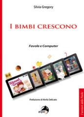 I bimbi crescono. Favole e computer