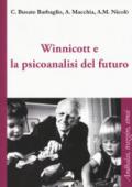 Winnicott e la psicoanalisi del futuro