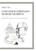 L'inconscio cristiano di Sigmund Freud