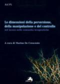 Le dimensioni della perversione, della manipolazione e del controllo nel lavoro nelle comunità terapeutiche