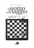 Un uomo un viaggio. Appunti di vita