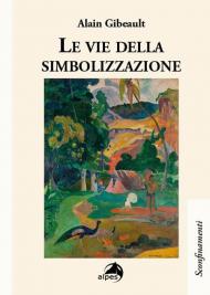 Le vie della simbolizzazione