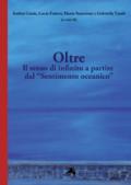 Oltre. Il senso di infinito a partire dal «Sentimento oceanico»