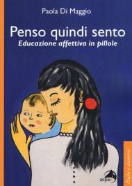 Penso quindi sento. Educazione affettiva in pillole