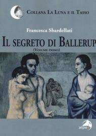 Il segreto di Ballerup. Vol. 1