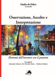 Osservazione, ascolto e interpretazione. Elementi dell'incontro con il paziente