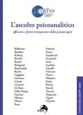 L' ascolto psicoanalitico. Efficacia e fattori terapeutici della psicoterapia. Giornate SIEFPP