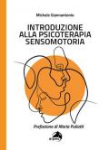 Introduzione alla psicoterapia sensomotoria