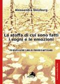 La stoffa di cui sono fatti i sogni e le emozioni. Per un'applicazione clinica del pensiero di Matte Blanco