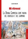 Mi ritrovai. La Divina Commedia come mappa del risveglio e del cammino