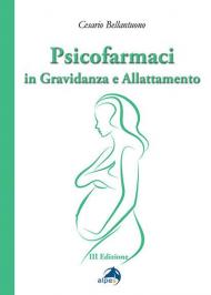 Psicofarmaci in gravidanza e allattamento