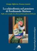 La schizofrenia nel pensiero di Ferdinando Barison. Profilo storico scientifico di un illustre psichiatra padovano del XX secolo