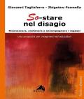 So-stare nel disagio. Riconoscere, sostenere e accompagnare i ragazzi. Una proposta per insegnanti ed educatori