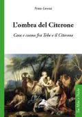 L'ombra del Citerone. Caos e cosmo fra Tebe e il Citerone