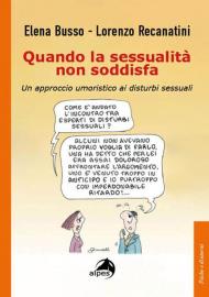 Quando la sessualità non soddisfa. Un approccio umoristico ai disturbi sessuali