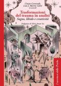 Trasformazioni del trauma in analisi. Sogno, libido e creatività