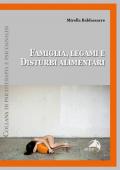 Famiglia, legami e disturbi alimentari