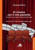 Al cinema con il mio paziente. Venti film e una canzone nella stanza di analisi