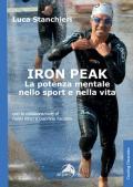 Iron peak. La potenza mentale nello sport e nella vita