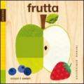 Frutta. Tocca e senti