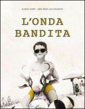 L'onda bandita