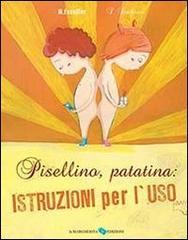 Pisellino, patatina: istruzioni per l'uso