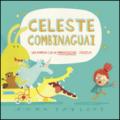 Celeste combinaguai