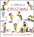 Il libro delle emozioni. Ediz. illustrata