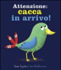 Attenzione: cacca in arrivo!