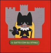 Il gatto con gli stivali. Ediz. illustrata