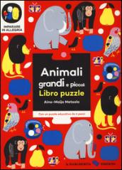 Animali grandi e piccoli. Libro puzzle. Imparare in allegria. Ediz. illustrata