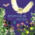 Animali di notte. Ediz. a colori