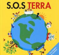 S.O.S. Terra. Ediz. a colori