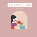 Le emozioni. Ediz. a colori