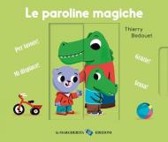 Le paroline magiche. Ediz. a colori