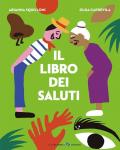 Il libro dei saluti. Ediz. a colori