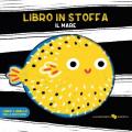 Il mare. Libro in stoffa. Ediz. a colori. Con anello per la dentizione