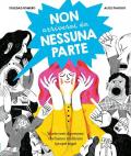 Non arriverai da nessuna parte. Storie vere di persone che hanno realizzato i propri sogni. Ediz. a colori