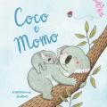 Coco e Momo. Ediz. a colori