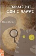 Indagini... con i baffi