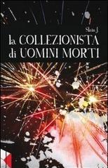 La collezionista di uomini morti