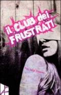 Club dei frustrati (Il)
