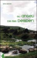 Gli angeli dei miei desideri