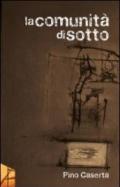 La comunità di sotto