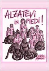 Alzatevi in piedi!