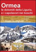 Ormea. Le Dolomiti della Liguria, e i capolavori nei boschi