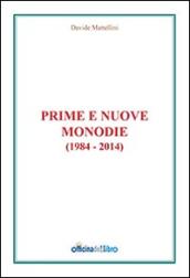 Prime e nuove monodie (1984-2014)